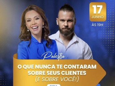 Palestra:  Laine Valgas e Affonso Kulevicz prometem mudar a forma como voc enxerga seus clientes